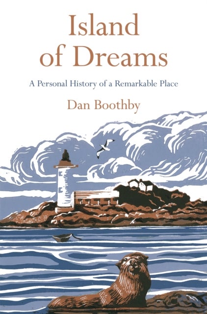 Island of Dreams - A Personal History of a Remarkable Place