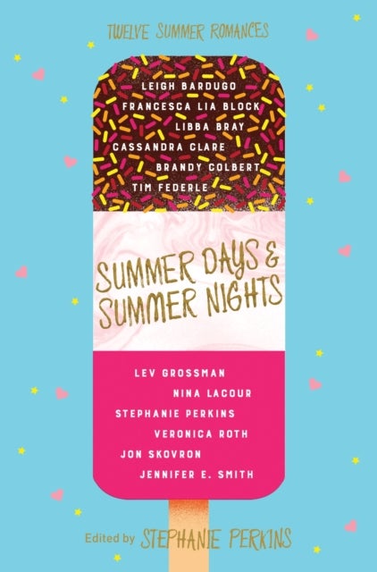 Summer Days and Summer Nights - Twelve Summer Romances