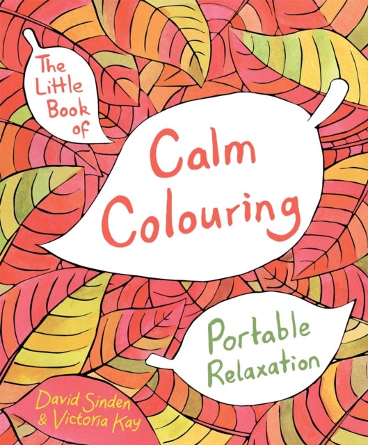 Bilde av The Little Book Of Calm Colouring Av David Sinden, Victoria Kay