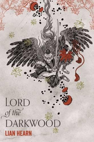 Lord of the Darkwood av Lian Hearn