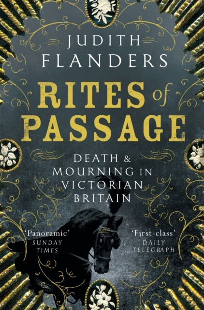 Rites of Passage - Death and Mourning in Victorian Britain