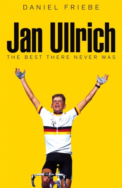 Jan Ullrich - The Best There Never Was