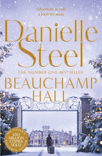 Beauchamp Hall - An Uplifting Tale Of Adventure And Following Dreams From The Billion Copy Bestseller