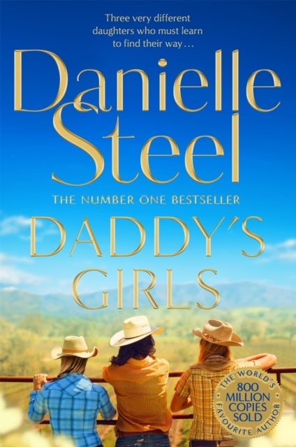 Daddy's Girls - A Compelling Story Of The Bond Between Three Sisters From The Billion Copy Bestseller