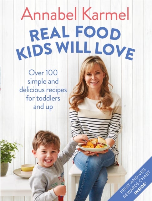 Bilde av Real Food Kids Will Love Av Annabel Karmel