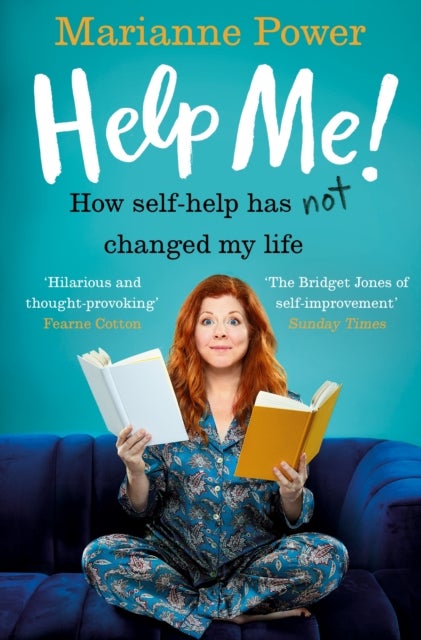 Help Me! - How Self-Help Has Not Changed My Life