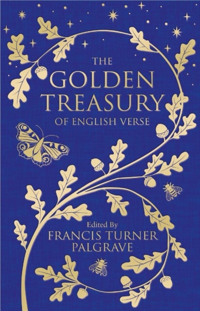 The Golden Treasury - Of English Verse