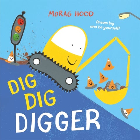 Dig, Dig, Digger - A little digger with big dreams