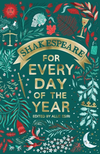Bilde av Shakespeare For Every Day Of The Year Av Allie Esiri