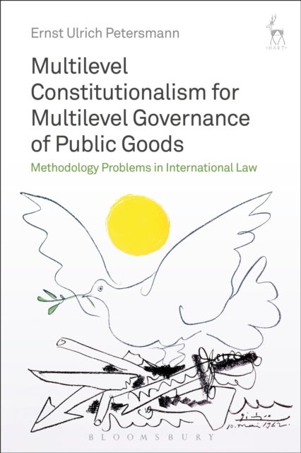 Multilevel Constitutionalism for Multilevel Governance of Public Goods - Methodology Problems in International Law