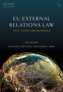 Bilde av Eu External Relations Law Av Professor Ramses A (university Of Groningen The Netherlands) Wessel, Dr Joris (leiden University) Larik
