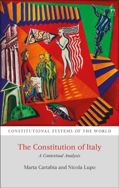 Bilde av The Constitution Of Italy Av Judge Marta (bocconi University Of Milan Italy) Cartabia, Professor Nicola (luiss Guido Carli University Italy) Lupo