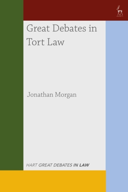 Bilde av Great Debates In Tort Law Av Dr Jonathan (corpus Christi College Cambridge) Morgan