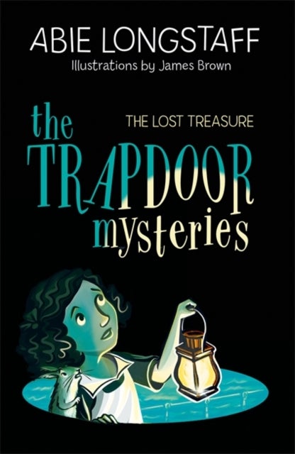 Bilde av The Trapdoor Mysteries: The Lost Treasure Av Abie Longstaff