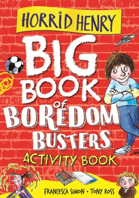 Horrid Henry: Big Book of Boredom Busters - Activity Book