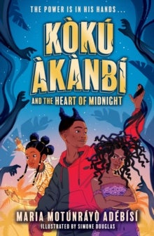 Koku Akanbi: The Heart of Midnight - Epic fantasy adventure perfect for Marvel fans