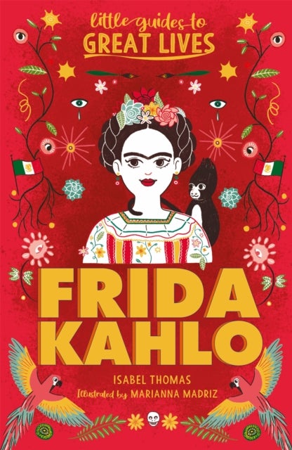 Bilde av Little Guides To Great Lives: Frida Kahlo Av Isabel Thomas