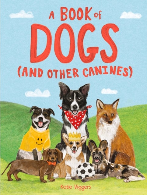 Bilde av A Book Of Dogs (and Other Canines) Av Katie Viggers