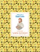 Little Guides to Great Lives: Vincent van Gogh
