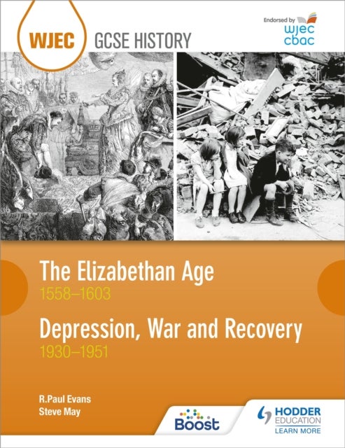 Bilde av Wjec Gcse History: The Elizabethan Age 1558-1603 And Depression, War And Recovery 1930-1951 Av R. Paul Evans, Steve May