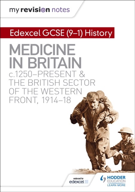 Bilde av My Revision Notes: Edexcel Gcse (9-1) History: Medicine In Britain, C1250-present And The British Se Av Sam Slater