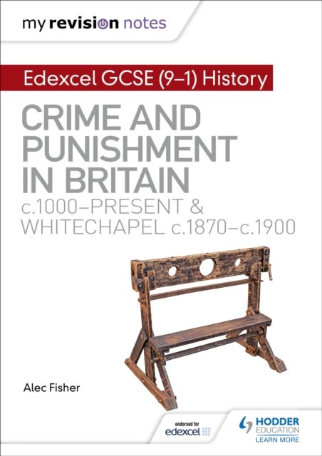 Bilde av My Revision Notes: Edexcel Gcse (9-1) History: Crime And Punishment In Britain, C1000-present And Wh Av Alec Fisher