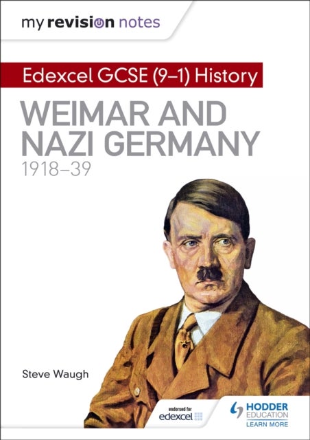 Bilde av My Revision Notes: Edexcel Gcse (9-1) History: Weimar And Nazi Germany, 1918-39 Av Steve Waugh