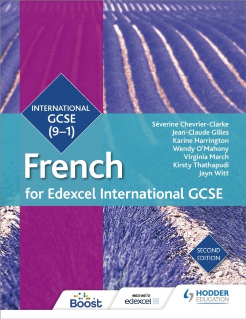 Bilde av Edexcel International Gcse French Student Book Second Edition Av Mariela Affum, Severine Chevrier-clarke, Amy Bates, Jean-claude Gilles, Alice Gruber,