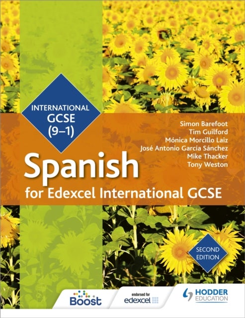 Bilde av Edexcel International Gcse Spanish Student Book Second Edition Av Simon Barefoot, Timothy Guilford, Monica Morcillo Laiz, Jose Antonio Garcia Sanchez,