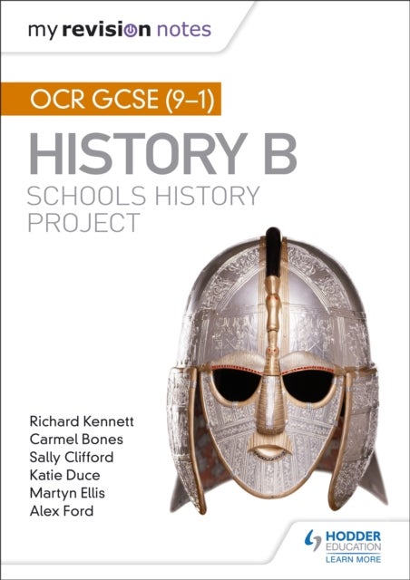 Bilde av My Revision Notes: Ocr Gcse (9-1) History B: Schools History Project Av Richard Kennett, Carmel Bones, Sally Clifford, Katie Duce, Martyn R. Ellis, Al
