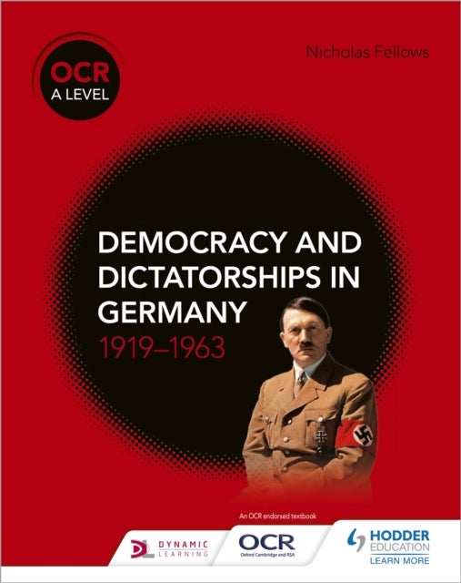 Bilde av Ocr A Level History: Democracy And Dictatorships In Germany 1919-63 Av Nicholas Fellows
