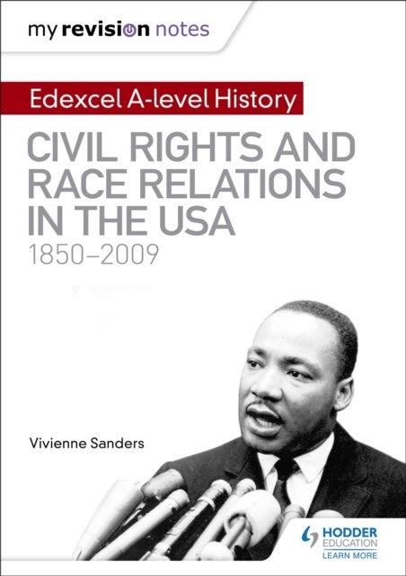 Bilde av My Revision Notes: Edexcel A-level History: Civil Rights And Race Relations In The Usa 1850-2009 Av Vivienne Sanders