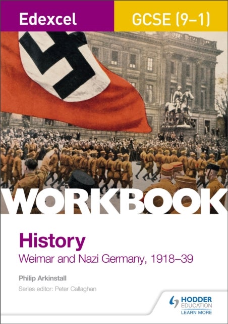 Bilde av Edexcel Gcse (9-1) History Workbook: Weimar And Nazi Germany, 1918-39 Av Philip Arkinstall