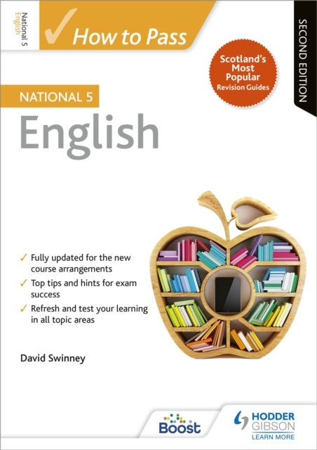 Bilde av How To Pass National 5 English, Second Edition Av David Swinney