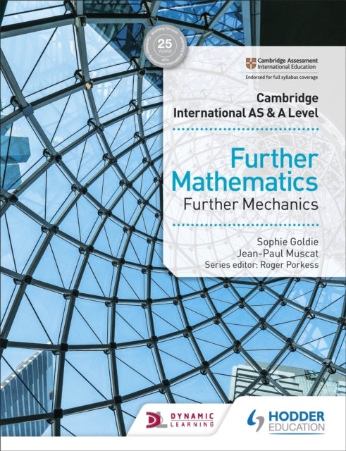 Bilde av Cambridge International As &amp; A Level Further Mathematics Further Mechanics Av Jean-paul Muscat, Sophie Goldie