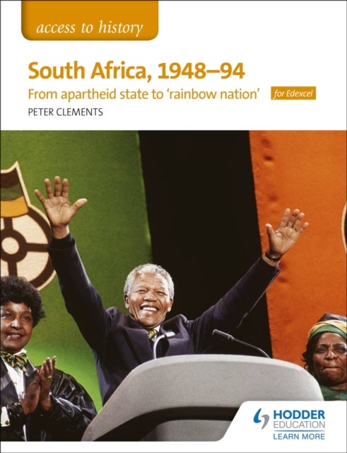Bilde av Access To History: South Africa, 1948¿94: From Apartheid State To &#039;rainbow Nation&#039; For Edexcel Av Peter Clements