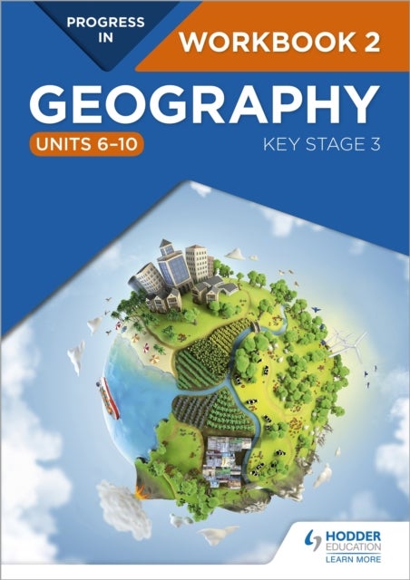 Bilde av Progress In Geography: Key Stage 3 Workbook 2 (units 6¿10) Av Eleanor Barker, Catherine Owen, Jo Coles