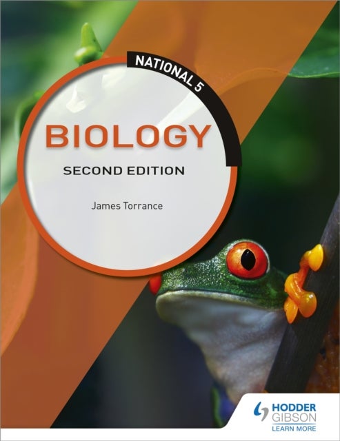 Bilde av National 5 Biology: Second Edition Av Caroline Stevenson, Clare Marsh, James Fullarton, James Simms, James Torrance