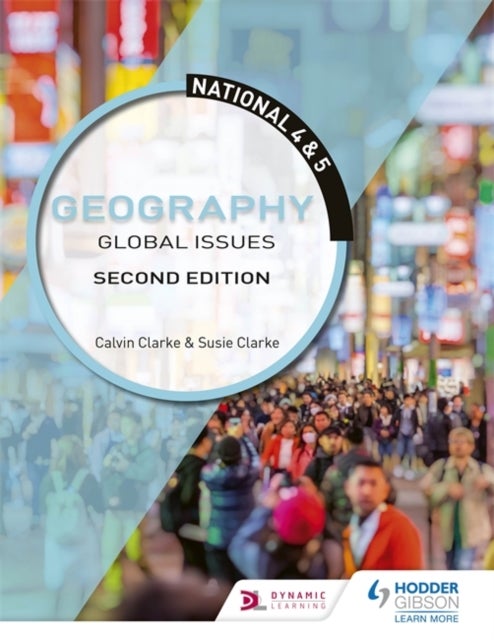 Bilde av National 4 &amp; 5 Geography: Global Issues, Second Edition Av Calvin Clarke, Susan Clarke