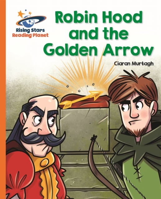 Bilde av Reading Planet - Robin Hood And The Golden Arrow - Orange: Galaxy Av Ciaran Murtagh