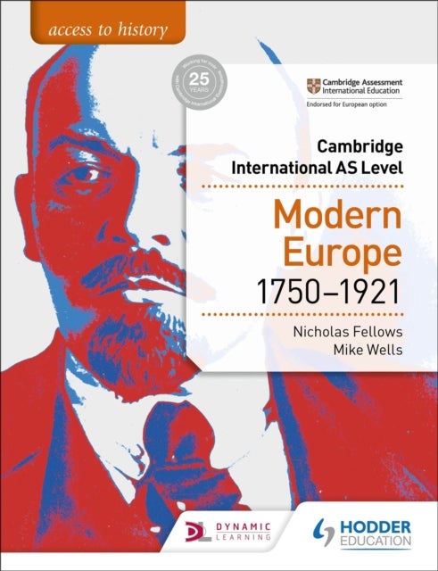 Bilde av Access To History For Cambridge International As Level: Modern Europe 1750-1921 Av Nicholas Fellows, Mike Wells