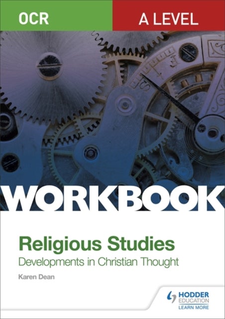 Bilde av Ocr A Level Religious Studies: Developments In Christian Thought Workbook Av Karen Dean