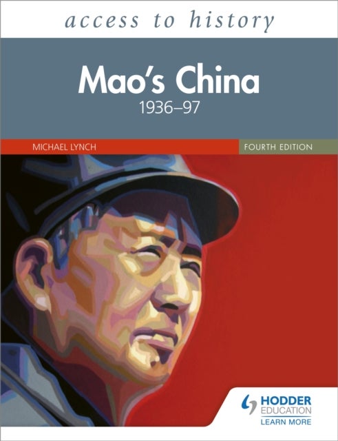 Bilde av Access To History: Mao&#039;s China 1936-97 Fourth Edition Av Michael Lynch