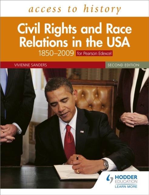Bilde av Access To History: Civil Rights And Race Relations In The Usa 1850¿2009 For Pearson Edexcel Second E Av Vivienne Sanders