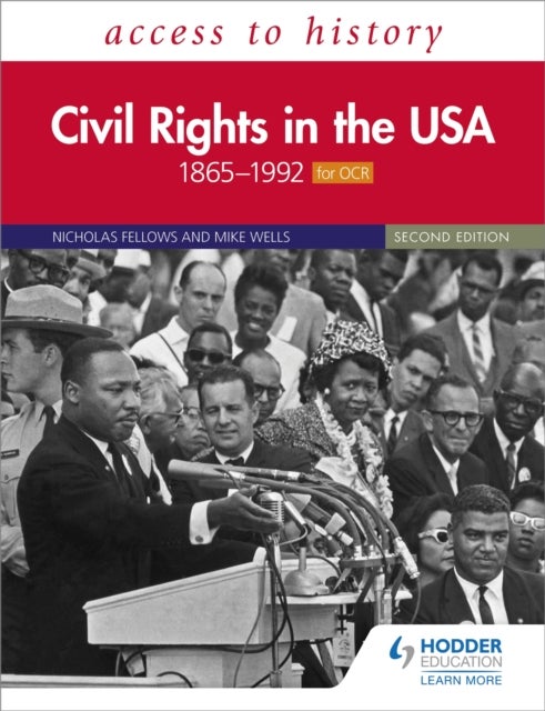 Bilde av Access To History: Civil Rights In The Usa 1865-1992 For Ocr Second Edition Av Nicholas Fellows, Mike Wells