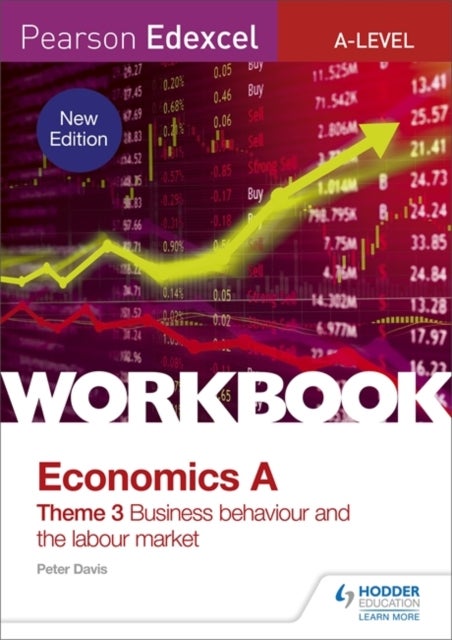 Bilde av Pearson Edexcel A-level Economics Theme 3 Workbook: Business Behaviour And The Labour Market Av Peter Davis