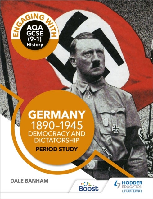 Bilde av Engaging With Aqa Gcse (9-1) History: Germany, 1890-1945: Democracy And Dictatorship Period Study Av Dale Banham