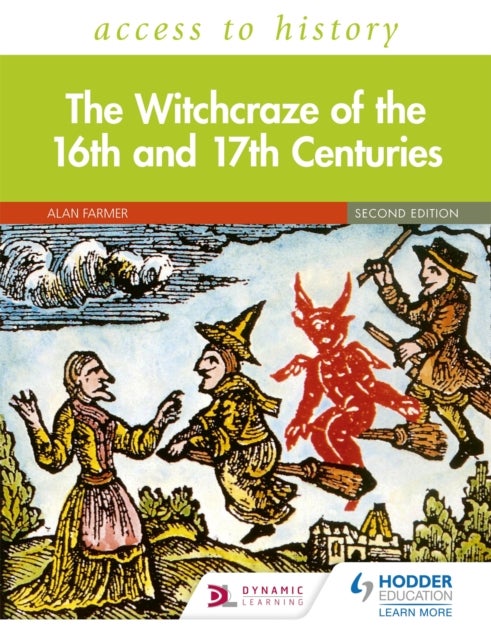 Bilde av Access To History: The Witchcraze Of The 16th And 17th Centuries Second Edition Av Alan Farmer