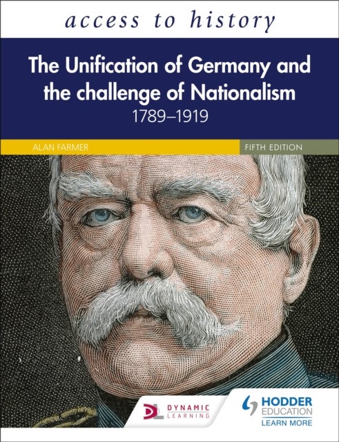 Bilde av Access To History: The Unification Of Germany And The Challenge Of Nationalism 1789-1919, Fifth Edit Av Vivienne Sanders