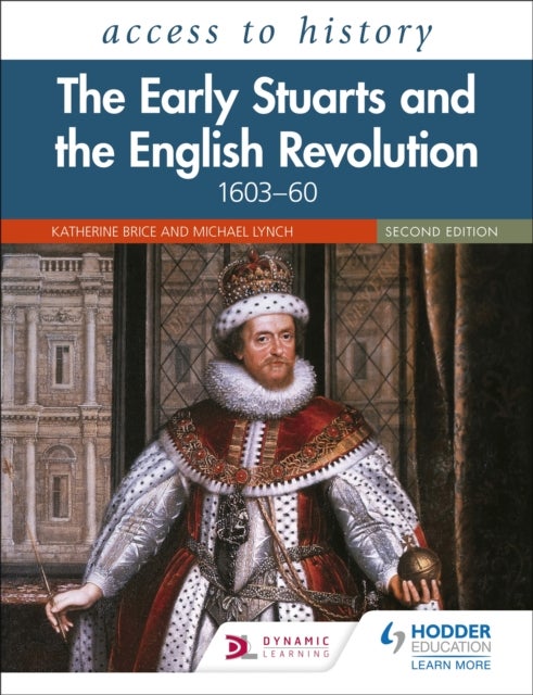 Bilde av Access To History: The Early Stuarts And The English Revolution, 1603-60, Second Edition Av Katherine Brice, Michael Lynch